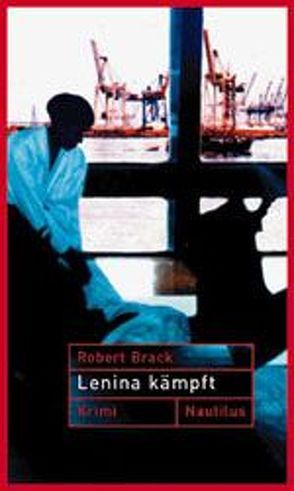 Lenina kämpft von Brack,  Robert