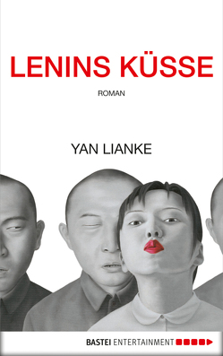 Lenins Küsse von Lianke,  Yan