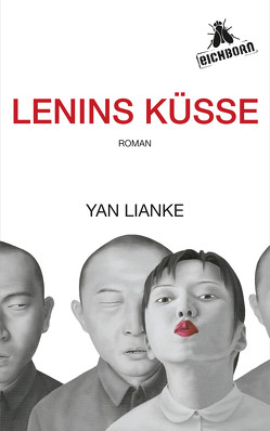 Lenins Küsse von Lianke,  Yan