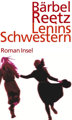 Lenins Schwestern von Reetz,  Bärbel