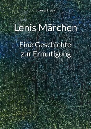 Lenis Märchen von Lisiak,  Joanna