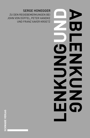 Lenkung und Ablenkung von Honegger,  Serge Brian