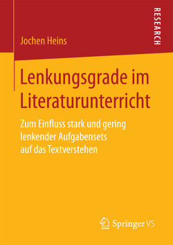 Lenkungsgrade im Literaturunterricht von Heins,  Jochen