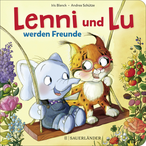 Lenni und Lu werden Freunde von Blanck,  Iris, Schütze,  Andrea