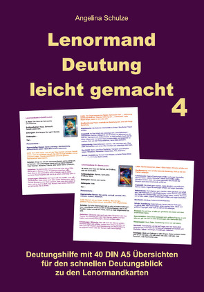 Lenormand Deutung leicht gemacht 4 von Schulze,  Angelina