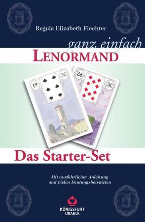 Lenormand – Ganz einfach von Fiechter,  Regula Elizabeth