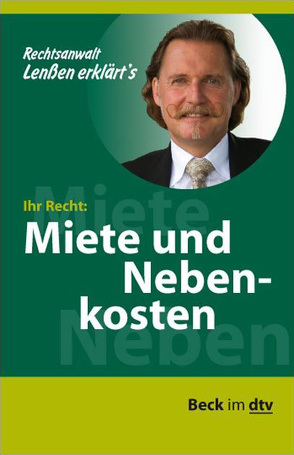 Ihr Recht: Miete und Nebenkosten Ihr Recht: Miete und Nebenkosten von Lenßen,  Ingo