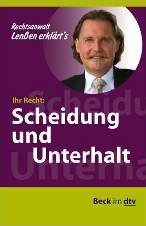 Ihr Recht: Scheidung und Unterhalt, Ihr Recht: Scheidung und Unterhalt von Lenßen,  Ingo