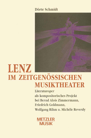 Lenz im zeitgenössischen Musiktheater von Schmidt,  Dörte