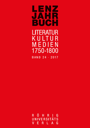 Lenz-Jahrbuch 24 (2017) von Baum,  Constanze, Herbst,  Klaus-Dieter, Klawitter,  Arne, Martin,  Ariane, Möller,  Beate, Rossbach,  Nikola, Schulz,  Georg-Michael, Stephan,  Inge, Westenrieder,  Lorenz