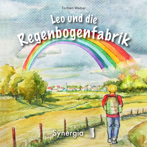 Leo & die Regenbogenfabrik von Weber,  Torben