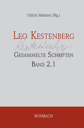 Leo Kestenberg: Gesammelte Schriften von Mählert,  Ulrich