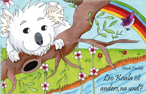 Leo Koala ist anders, na und? von Teschke,  Nicole