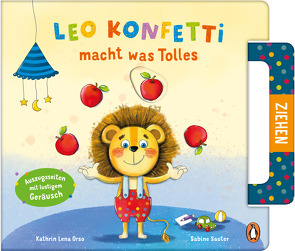 Leo Konfetti macht was Tolles von Orso,  Kathrin-Lena, Sauter,  Sabine