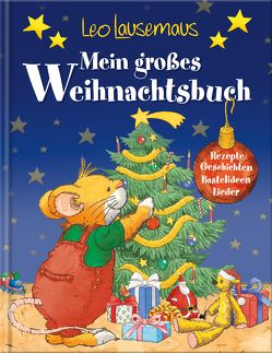 Leo Lausemaus – Mein großes Weihnachtsbuch von Campanella,  Marco