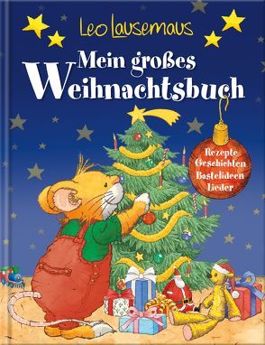 Leo Lausemaus – Mein großes Weihnachtsbuch von Campanella,  Marco