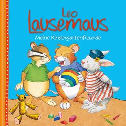 Leo Lausemaus – Meine Kindergartenfreunde