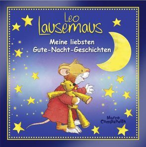 Leo Lausemaus – Meine liebsten Gute-Nacht-Geschichten von Campanella,  Marco