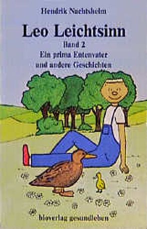 Leo Leichtsinn – Bd 2 von Nachtsheim,  Hendrik