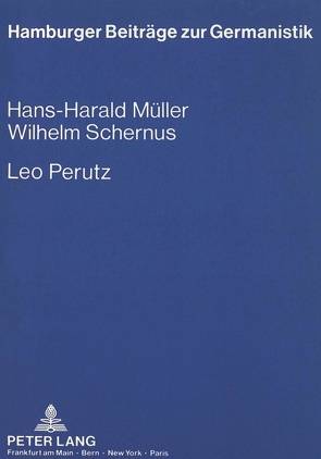 Leo Perutz von Müller,  Hans-Harald, Schernus,  Wilhelm