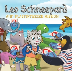 Leo Schneepard auf plastikfreier Mission von Roemer,  Melanie, Shiozawa,  Jun-Pierre, Vincent,  Lenn