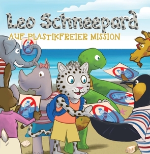 Leo Schneepard auf plastikfreier Mission von Roemer,  Melanie, Shiozawa,  Jun-Pierre, Vincent,  Lenn