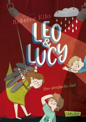 Leo und Lucy 2: Der dreifache Juli von Christians,  Julia, Elbs,  Rebecca