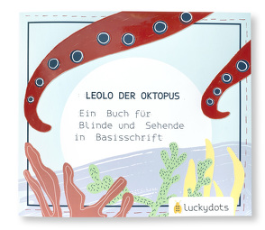 LEOLO DER OKTOPUS von Anna,  Weinzettl, Can Tas,  Tutku