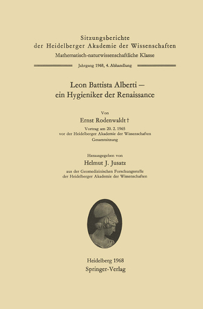 Leon Battista Alberti — ein Hygieniker der Renaissance von Jusatz,  Helmut J., Rodenwaldt,  Ernst