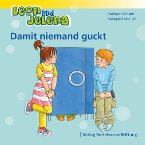 Leon und Jelena – Damit niemand guckt von Hansen,  Rüdiger, Knauer,  Raingard