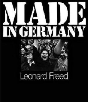 Leonard Freed Made in Germany von Freed,  Leonard