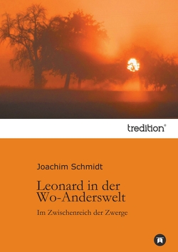 Leonard in der Wo-Anderswelt von Schmidt,  Joachim