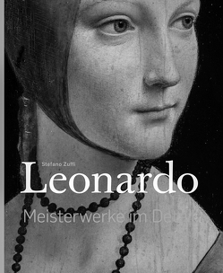 Leonardo – Meisterwerke im Detail von Zuffi,  Stefano