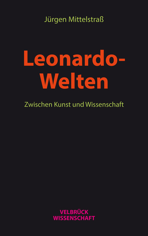 Leonardo- Welten von Mittelstraß,  Jürgen