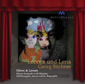 Leonce und Lena, Hören & Lernen von Dedner,  Burghard, Herfurth-Uber,  Beate, Kayser,  Karl Georg, Krahwinkel,  Lars, Martin,  Ariane