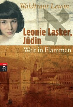 Leonie Lasker, Jüdin – Welt in Flammen von Lewin,  Waldtraut