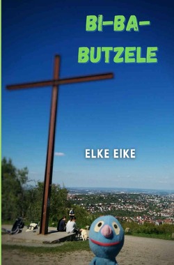 Leonie Pionet / Bi-Ba-Butzele von Eike,  Elke