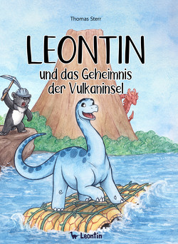 Leontin und das Geheimnis der Vulkaninsel von Niehüser,  Julia, Sterr,  Thomas