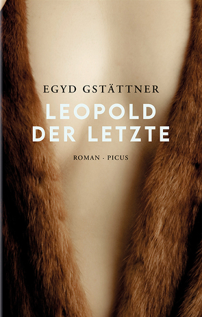 Leopold der Letzte von Gstättner,  Egyd