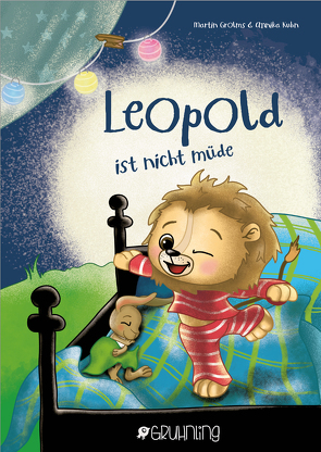 Leopold ist nicht müde von Grolms,  Martin, Kühn,  Annika