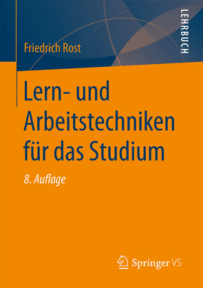 Lern- und Arbeitstechniken für das Studium von Rost,  Friedrich