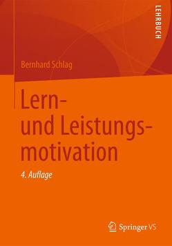 Lern- und Leistungsmotivation von Schlag,  Bernhard