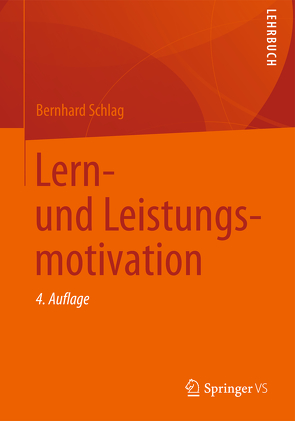 Lern- und Leistungsmotivation von Schlag,  Bernhard