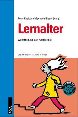 Lernalter von Bayer,  Mechthild, Faulstich,  Peter