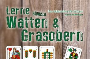 Lerne Böhmisch Watten & Grasobern von Rohrmayer,  Erich