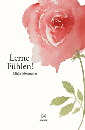 Lerne Fühlen! von Mosmuller,  Mieke