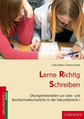 Lerne Richtig Schreiben von Göthe,  Silvana, Müller,  Antje