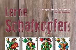 Lerne Schafkopfen von Rohrmayer,  Erich