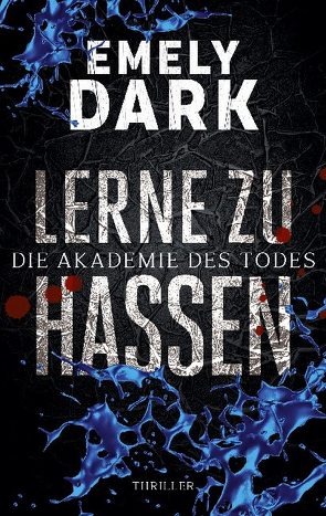 Lerne zu hassen von Dark,  Emely