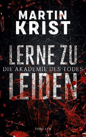 Lerne zu leiden von Krist,  Martin